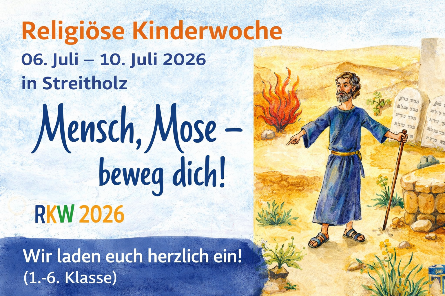 Illustration zur Religiösen Kinderwoche 2026: Mose steht in der Wüste neben einem brennenden Dornbusch und Steintafeln. Links stehen Datum (6.–10. Juli 2026), Ort Streitholz und das Motto „Mensch, Mose – beweg dich!“.